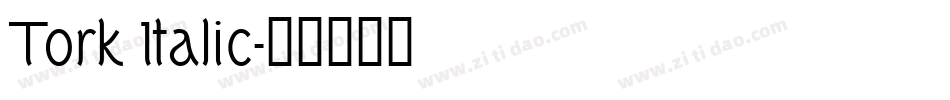 Tork Italic字体转换
